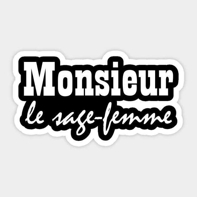 Monsieur le Sag-femme Sticker by PFMP02